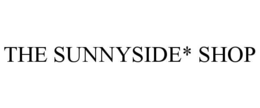 THE SUNNYSIDE* SHOP trademark