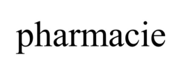 PHARMACIE trademark