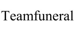 TEAMFUNERAL trademark