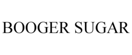 BOOGER SUGAR trademark