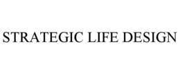 STRATEGIC LIFE DESIGN trademark