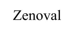 ZENOVAL trademark