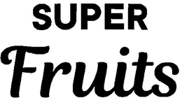 SUPER FRUITS trademark