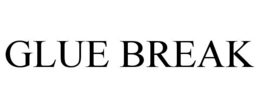 GLUE BREAK trademark