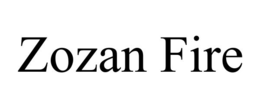 ZOZAN FIRE trademark