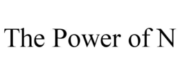 THE POWER OF N trademark