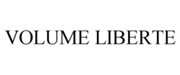 VOLUME LIBERTE trademark