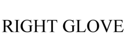 RIGHT GLOVE trademark