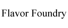 FLAVOR FOUNDRY trademark