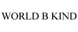 WORLD B KIND trademark