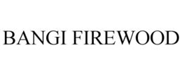 BANGI FIREWOOD trademark