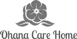 OHANA CARE HOME trademark