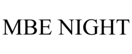MBE NIGHT trademark