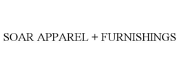 SOAR APPAREL + FURNISHINGS trademark