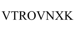 VTROVNXK trademark
