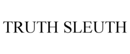 TRUTH SLEUTH trademark