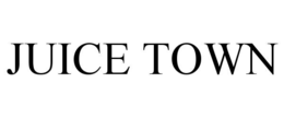JUICE TOWN trademark