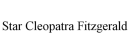 STAR CLEOPATRA FITZGERALD trademark
