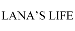 LANA’S LIFE trademark