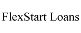 FLEXSTART LOANS trademark