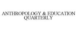 ANTHROPOLOGY & EDUCATION QUARTERLY trademark