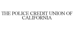 THE POLICE CREDIT UNION OF CALIFORNIA trademark