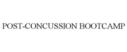 POST-CONCUSSION BOOTCAMP trademark