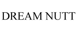 DREAM NUTT trademark