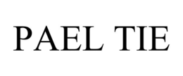 PAEL TIE trademark
