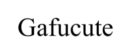 GAFUCUTE trademark