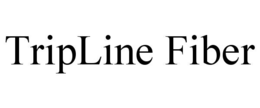 TRIPLINE FIBER trademark
