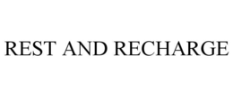 REST AND RECHARGE trademark