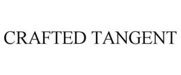 CRAFTED TANGENT trademark