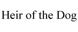 HEIR OF THE DOG trademark