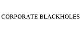 CORPORATE BLACKHOLES trademark