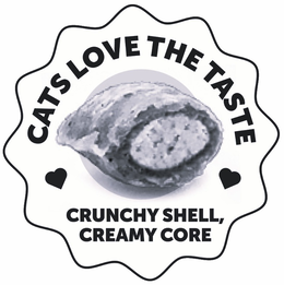 CATS LOVE THE TASTE CRUNCHY SHELL, CREAMY CORE trademark