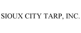 SIOUX CITY TARP, INC. trademark