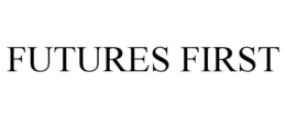 FUTURES FIRST trademark
