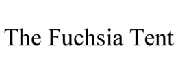 THE FUCHSIA TENT trademark
