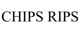CHIPS RIPS trademark