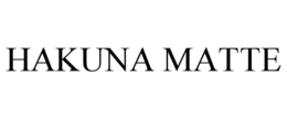 HAKUNA MATTE trademark