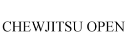 CHEWJITSU OPEN trademark