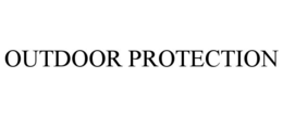 OUTDOOR PROTECTION trademark