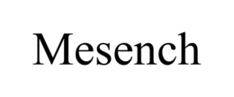 MESENCH trademark