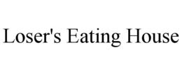 LOSER'S EATING HOUSE trademark