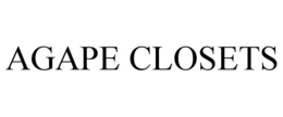AGAPE CLOSETS trademark