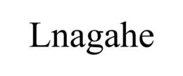 LNAGAHE trademark