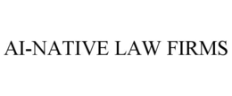 AI-NATIVE LAW FIRMS trademark