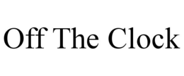 OFF THE CLOCK trademark
