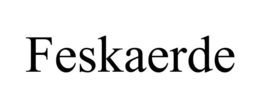 FESKAERDE trademark